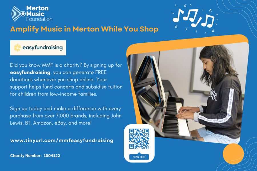 Want to make a difference to MMF while you shop online? With easyfundraising, every purchase you make can help raise vital funds for us at no extra cost to you! It’s easy (just like the name suggests): just sign up, shop as you normally would, and see your everyday spending turn into donations. Join us in supporting music education and help us make a lasting impact today! www.tinyurl.com/mmfeasyfundraising