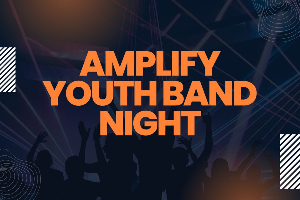 Amplify Youth Band Night