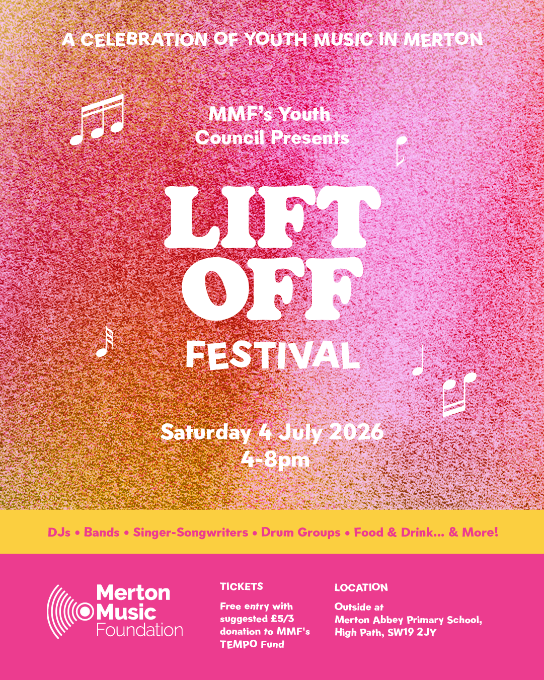 Poster for the Lift Off Festival on 4 July 2026, 4–8pm, featuring vibrant pink and yellow text on a gradient background, with musical notes and full event details for the Merton Music Foundation.