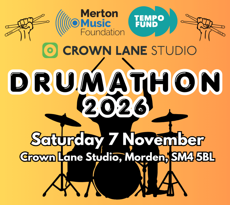 Poster for Drumathon 2026 at Crown Lane Studio, featuring a striking drum kit silhouette, event details, and logos for Merton Music Foundation, TEMPO Fund, and Crown Lane Studio. The text highlights Drumathon 2026 event info and includes a website link for more details.